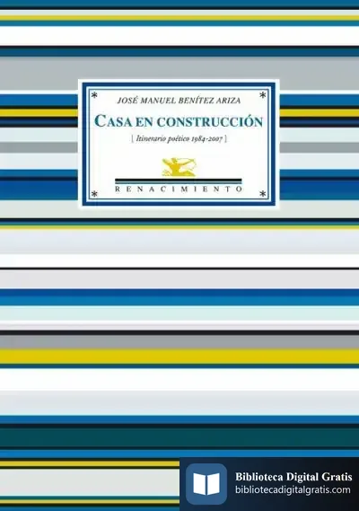 Descargar Casa En Construcción de Felipe Benítez Reyes