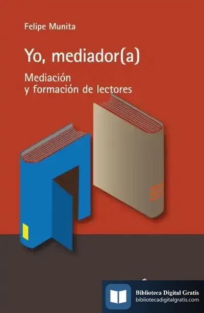 Descargar Yo, Mediador(A) de Felipe Munita