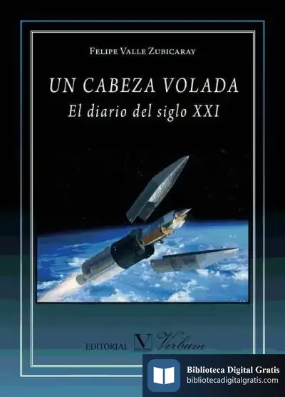 Descargar Un Cabeza Volada de Felipe Valle Zubicaray