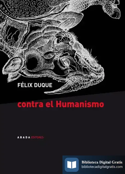 Descargar Contra El Humanismo de Eusebi Ayensa I Prat