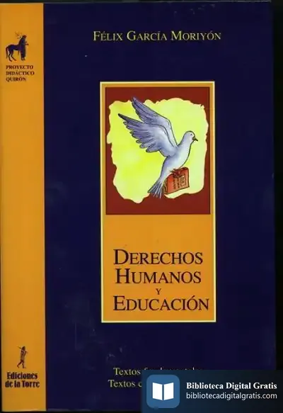 Descargar Derechos Humanos Y Educación. Textos Fundamentales. Textos Complementarios de Miguel Morell Ocaña