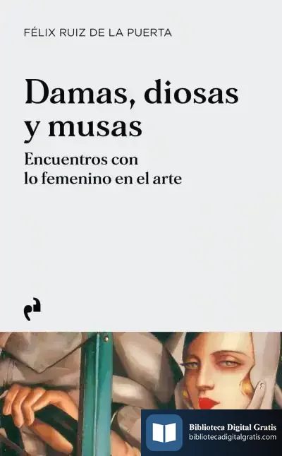 Descargar Damas, Diosas Y Musas de Félix Ruiz de la Puerta