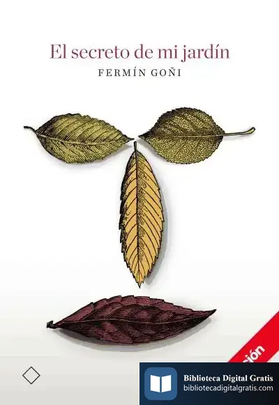 Descargar El Secreto De Mi Jardín de Fermín Javier Goñi Miguel