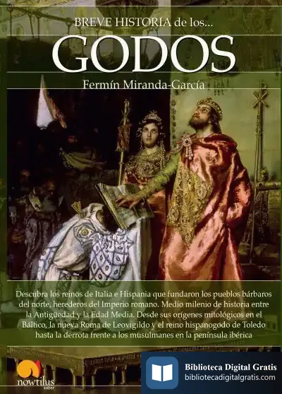 Descargar Breve Historia De Los Godos de Fermín Miranda García