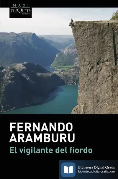 Descargar El Vigilante Del Fiordo de Fernando Aramburu
