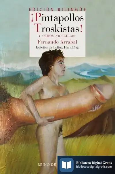 Descargar ¡Pintapollos Troskistas! de Fernando Arrabal