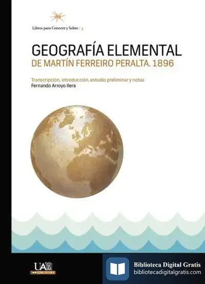 Descargar Geografía Elemental: De Martín Ferreiro Peralta. 1896