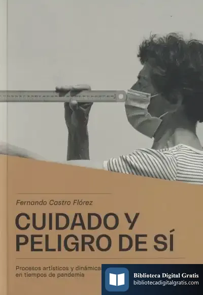 Descargar Cuidado Y Peligro De Sí de Fernando Castro Flórez