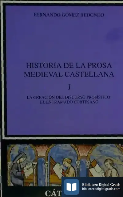 Descargar Historia De La Prosa Medieval Castellana, I de Fernando Gómez Redondo