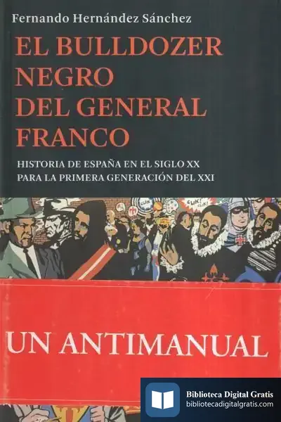 Descargar El Bulldozer Negro Del General Franco de Fernando Hernández Sánchez