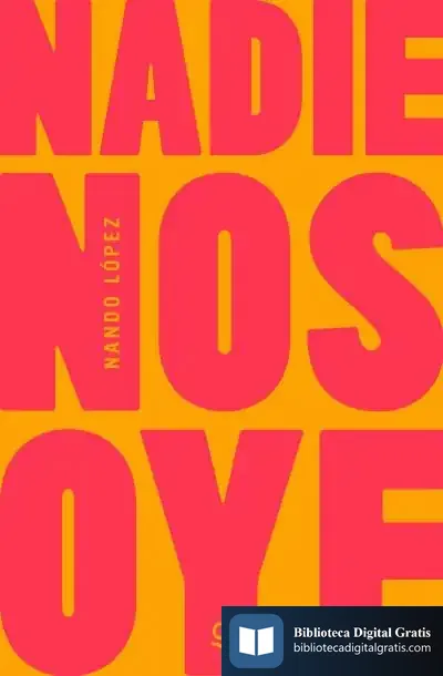 Descargar Nadie Nos Oye de Fernando J. López