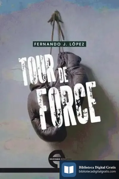 Descargar Tour De Force de Fernando J. López
