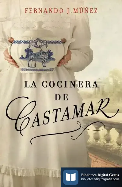 Descargar La Cocinera De Castamar de Fernando J. Múñez