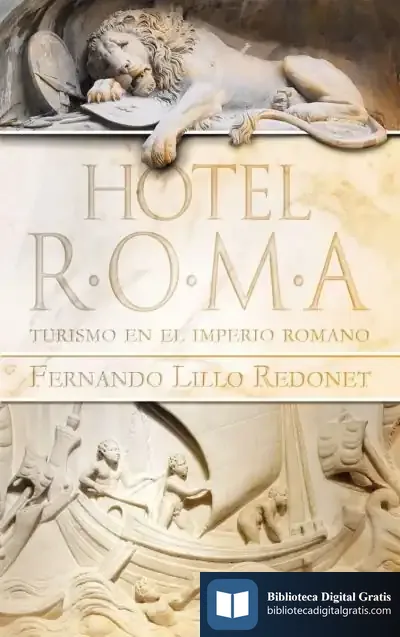 Descargar Hotel Roma: Turismo En El Imperio Romano