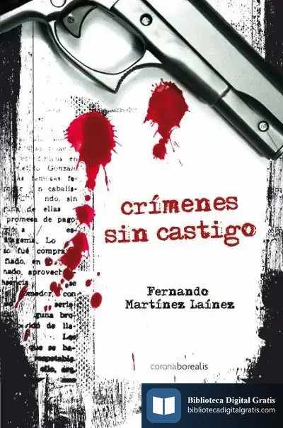 Descargar Crímenes Sin Castigo de Fernando Martínez Laínez
