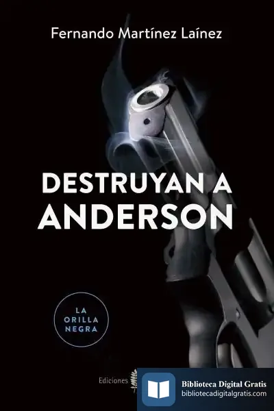 Descargar Destruyan A Anderson de Fernando Martínez Laínez
