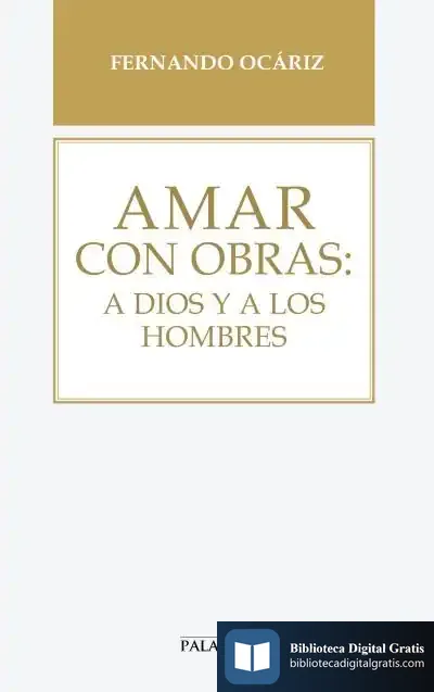Descargar Amar Con Obras:A Dios Y A Los Hombres