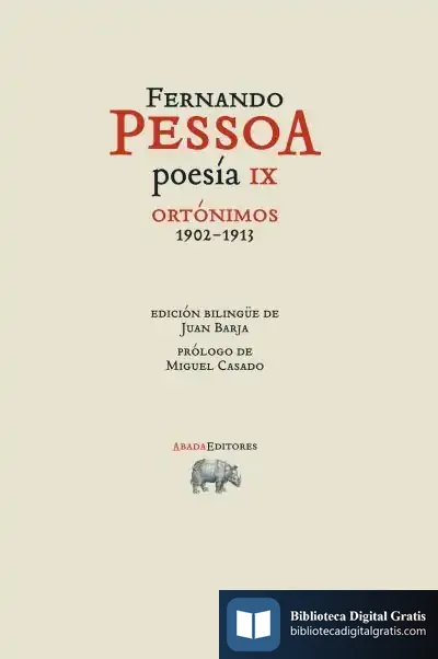 Descargar Poesía Ix. Ortónimos 1902-1913 de Fernando Pessoa