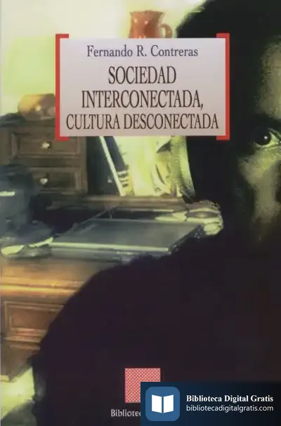 Descargar Sociedad Interconectada, Cultura Desconectada