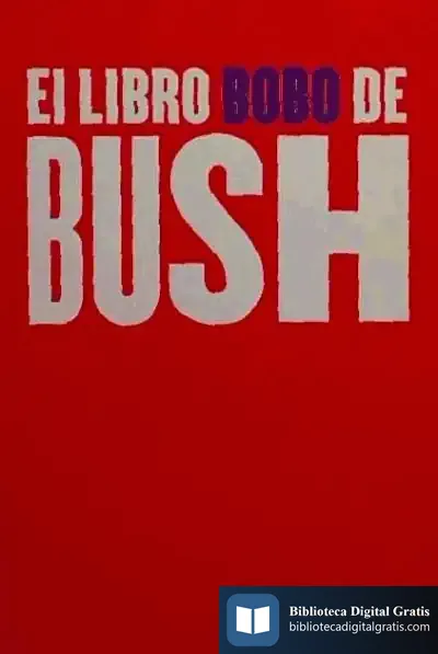 Descargar El Libro Bobo De Bush