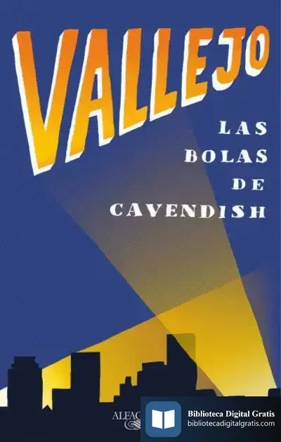 Descargar Las Bolas De Cavendish de Fernando Vallejo