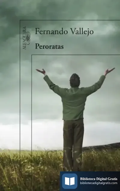 Descargar Peroratas de Fernando Vallejo