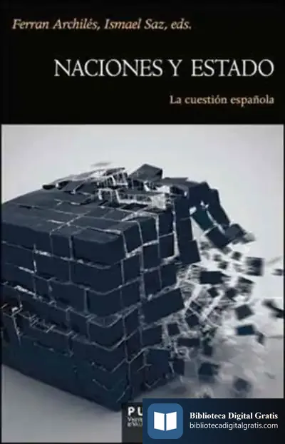 Descargar Naciones Y Estado de Ferran Archilés Cardona