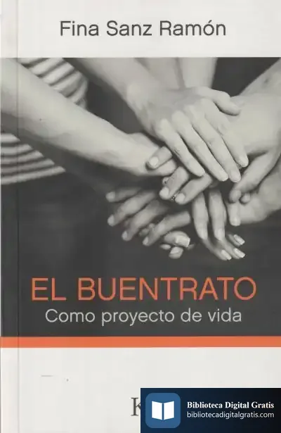 Descargar El Buentrato: Como Proyecto De Vida de Fina Sanz Ramón