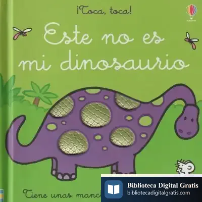Descargar Este No Es Mi Dinosaurio de Fiona Watt