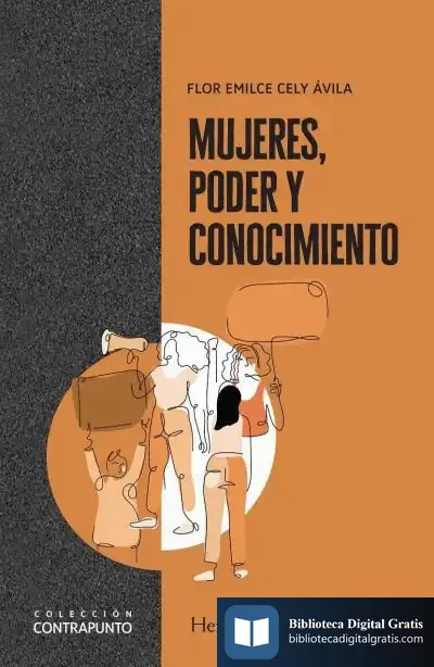 Descargar Mujeres, Poder Y Conocimiento de Flor Emilce Cely Ávila