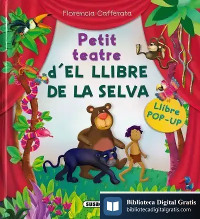 Descargar Petit Teatre De. El Llibre De La Selva de Florencia Cafferata Losada