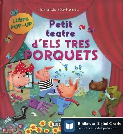 Descargar Petit Teatre De. Els Tres Porquets de Florencia Cafferata Losada