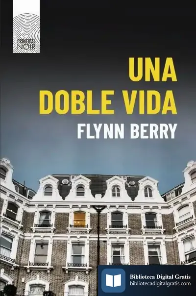 Descargar Una Doble Vida de Flynn Berry