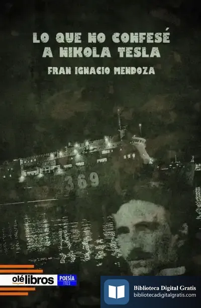 Descargar Lo Que No Confesé A Nikola Tesla
