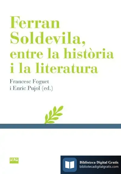 Descargar Ferran Soldevila, Entre La Història I La Literatura de Francesc Foguet I Boreu