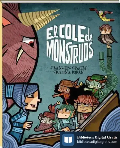Descargar El Cole De Los Monstruos de Francesc Gisbert