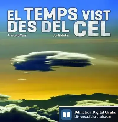 Descargar El Temps Vist Des Del Cel de Francesc Mauri Domènech
