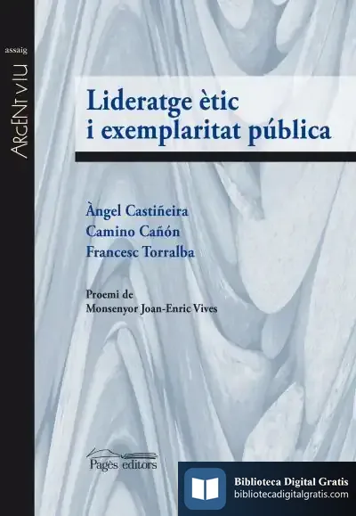 Descargar Lideratge Ètic I Exemplaritat Pública de Francesc Torralba Roselló