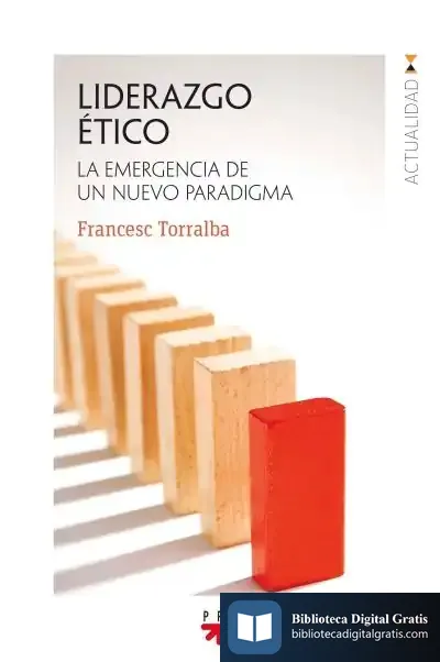 Descargar Liderazgo Ético de Francesc Torralba Roselló