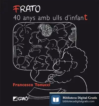Descargar Frato, 40 Anys Amb Ulls D'Infant de José Luis Lozano Pérez