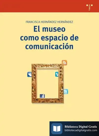 Descargar Museo Como Espacio De Comunicacion 2/E de Nina Ashby