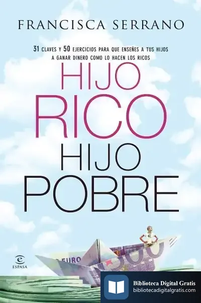 Descargar Hijo Rico, Hijo Pobre de Francisca Serrano Ruiz
