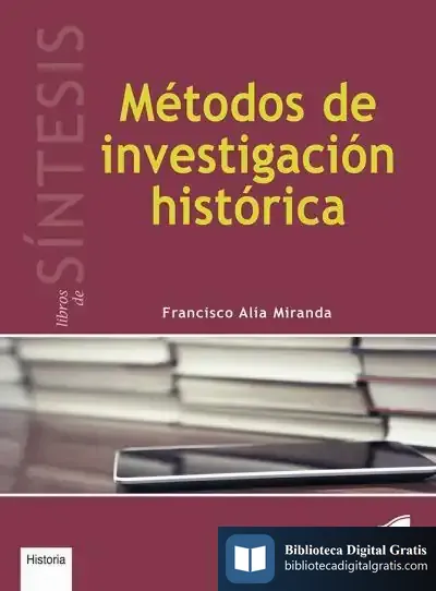 Descargar Metodos De Investigacion Historica de Francisco Alía Miranda