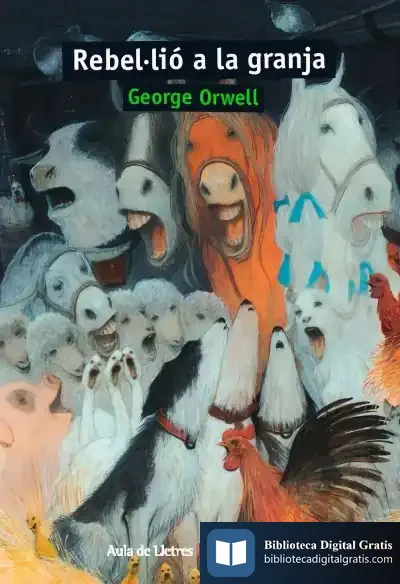 Descargar Rebel·Lio A La Granja (Aula De Lletres) de Francisco Antón García