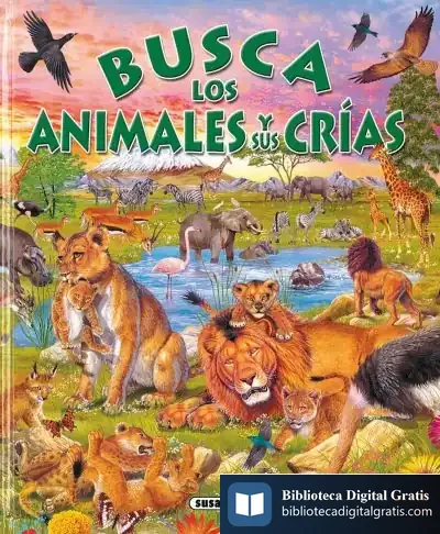 Descargar Busca ... Busca Los Animales Y Sus Crías de Francisco Arredondo