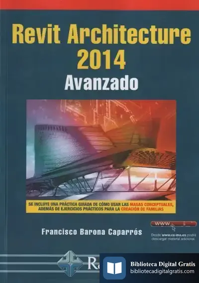 Descargar Revit Architecture 2014. Avanzado de Francisco Barona Caparrós