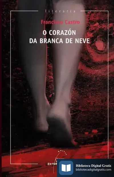 Descargar O Corazon De Branca De Neve de Francisco Castro
