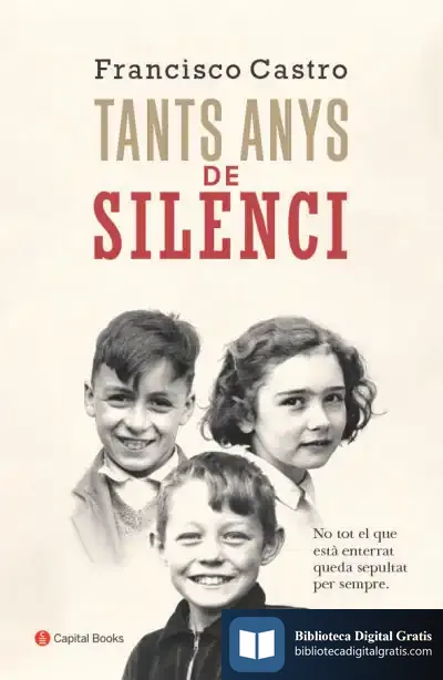 Descargar Tants Anys De Silenci de Francisco Castro