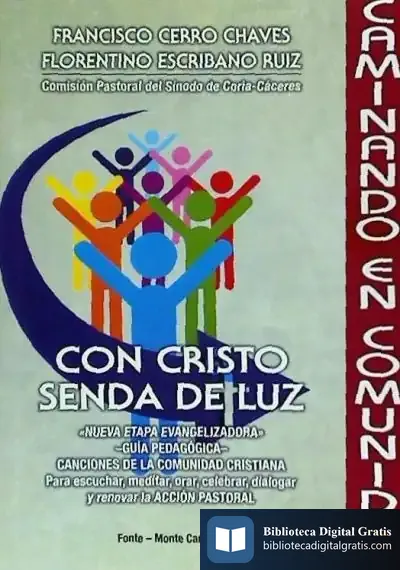 Descargar Con Cristo, Senda De Luz de Francisco Cerro Chaves