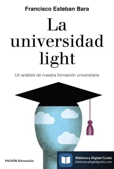 Descargar La Universidad Light de Francisco Esteban Bara